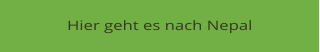 Hier geht es nach Nepal
