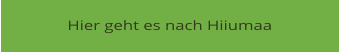 Hier geht es nach Hiiumaa